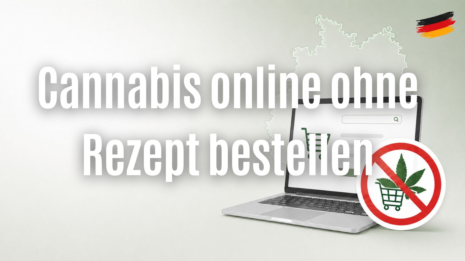 Cannabis online ohne Rezept bestellen: Was ist in Deutschland legal?